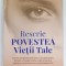 RESCRIE POVESTEA VIETII TALE de ANDREEA OLARU IORGU , VOLUMUL II , 2025