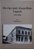 Die rom. Kath. Klosterfiliale Lugosch (1874-1948) &ndash; Heinrich Lay