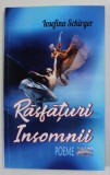 RASFATURI , INSOMNII de IOSEFINA SCHRIGER , POEME , 2022