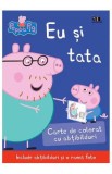 Peppa Pig: Eu si tata. Carte de colorat cu abtibilduri