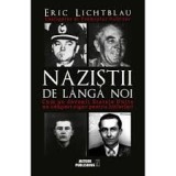 Nazistii de langa noi - de Eric Lichtblau