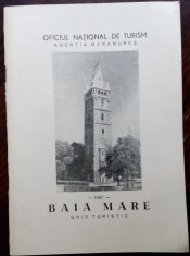 BAIA MARE: GHID TURISTIC 1967 (TEREZIA TATARU/IULIU POP) [ONT/AGENTIA MARAMURES] foto