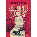 Sz&eacute;lh&aacute;mos Budapest - Kondor Vilmos