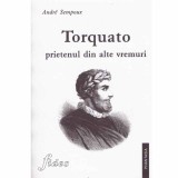 Andre Sempoux - Torquato, prietenul din alte vremuri - 132936