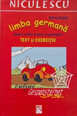 Limba germana pentru ciclul primar si gimnaziu. Text si exerictiu - Doian Sandu foto