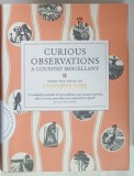 CURIOUS OBSERVATIONS , A COUNTRY MISCELLANY , FROM THE PAGES OF COUNTRY LIFE , compiled by SAM CARTER , 2011