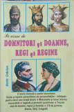 PE URME DE DOMNITORI SI DOAMNE, REGI SI REGINE-BORIS CRACIUN