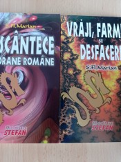 S. Fl. Marian - Descantece poporane romane + Vraji, farmece si desfaceri