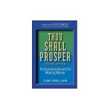 Thou Shall Prosper: Ten Commandments for Making Money