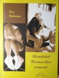Rondelul Bocancilor Comozi - Ion Bolocan - Poezie Rom&acirc;nească - Editura PIM - 2004 - 160 Pagini - Carte Beletristica