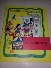 Carte veche copii,IN THE HOSPITAL(Dunno&#039;s Adventures,15)Nikolai Nosov,RARA