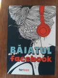 Baiatul de pe Facebook - Jessica Park / R4P4S, Alta editura