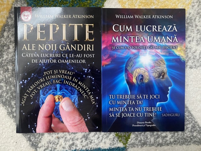 William Walker Atkinson - Cum lucreaza mintea umana si cum s-o folositi cat mai eficient - Pepite ale noii gandiri