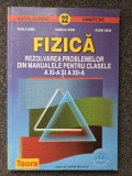 FIZICA. Rezolvarea problemelor din manualele pentru clasele a XI-a si a XII-a - Dima