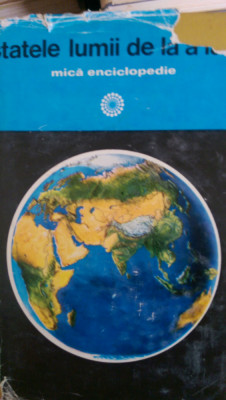Statele lumii de la A la Z Mica enciclopedie 1975 foto