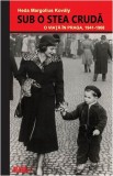 Sub o stea crudă - Paperback brosat - Heda Margolius Kov&aacute;ly - Meteor Press