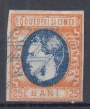 ROMANIA 1869 LP 28 CAROL I CU FAVORITI 25 BANI STAMPILAT POINCON STAMPILA DUBLU GRATAR PROBLEME DE CALITATE RUPT JOS INTRE A SI N DIN BANI