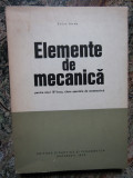 Elemente de mecanica anul IV liceu - Caius Iacob