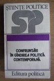 Ovidiu Trasnea - Confruntari in gandirea politica contemporana. Studii critice