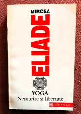 Yoga. Nemurire si libertate. Editura Humanitas, 1993 - Mircea Eliade
