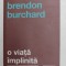 O VIATA IMPLINITA de BRENDON BURCHARD , 2016