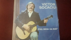 DISC VINIL VICTOR SOCACIU VIATA IUBIREA CEA DINTAI foto