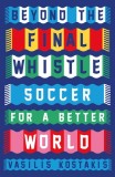 Beyond the Final Whistle: Soccer for Social Change