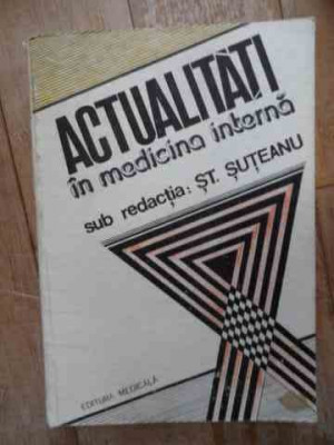 Actualitati In Medicina Interna - St. Suteanu ,532779 foto