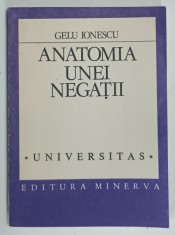 ANATOMIA UNEI GENERATII de GELU IONESCU , SCRIERILE LUI EUGEN IONESCU IN LIMBA ROMANA 1927 -1940 , 1991