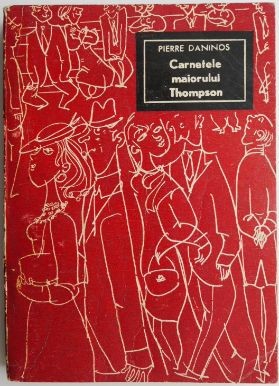 Carnetele maiorului Thompson &amp;ndash; Pierre Daninos foto