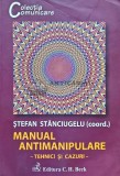 Manual antimanipulare. Tehnici si cazuri - 2012 - Stefan Stanciugelu (I202)