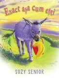 Exact asa cum esti - Scriptum