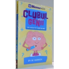 CLUBUL MICILOR GENII , UN CREIER IN FORMA MAXIMA , 84 DE EXERCITII , 2017