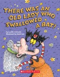 There Was an Old Lady Who Swallowed a Bat!: A Board Book