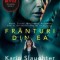 Franturi Din Ea Tie-In, Karin Slaughter - Editura Corint