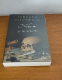 Bernard Cornwell - Nebuni și muritori (sigilat / &icirc;n țiplă)