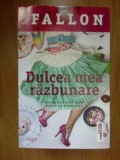 N6 Dulcea mea razbunare - Jane Fallon