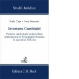 Inventarea Constitutiei - Radu Carp, Ioan Stanomir