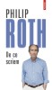 De ce scriem &ndash; Philip Roth, carte