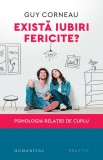 Cumpara ieftin Există iubiri fericite?, Humanitas