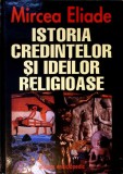 ISTORIA CREDINTELOR SI IDEILOR RELIGIOASE VOL.1-3 TRADUCERE SI POSTFATA DE CEZAR BALTAG-MIRCEA ELIADE-338515