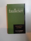 ZGOMOTUL SI FURIA de WILLIAM FAULKNER , 2007
