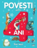 Cumpara ieftin Povești pentru 4 ani - Paperback brosat - Tony Wolf - Litera mică