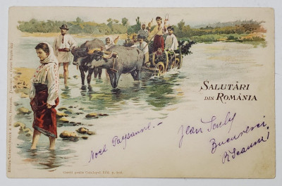 SALUTARI DIN ROMANIA , TARANI TRECAND RAUL CU CARUL TRAS DE BOI , CARTE POSTALA ILUSTRATA , CROMOLITOGRAFIE , CLASICA , DATAT 1899, EXPEDIATA DIN BUC foto