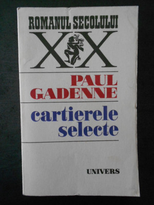 PAUL GADENNE - CARTIERELE SELECTE foto