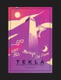 Tekla: An Urban Winter&#039;s Tale