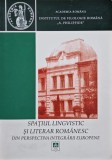 Spațiul lingvistic și literar rom&acirc;nesc din perspectiva integrării europene - 2004 - Institutul de Filologie Rom&acirc;nă "Alexandru Philippide"-- Iași (@N25