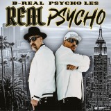 Real Psycho | B-Real, Psycho Les