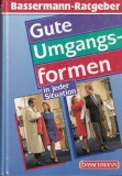 Inge Uffelmann - Gute Umgangsformen in jeder Situation