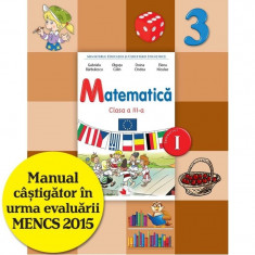 Matematica. Manual pentru clasa a III-a. Semestrul I - Gabriela Barbulescu,Elena Niculae,Olguta Calin,Doina Cindea foto